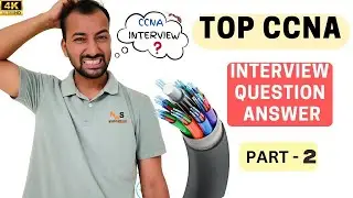 TOP CCNA Networking Interview Question & Answer- Part 2 #ccna  #networking  #interview