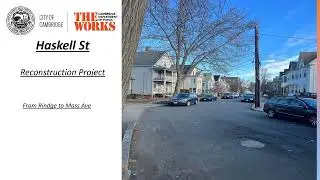 Haskell St Reconstruction Project: Community Presentation March 2024