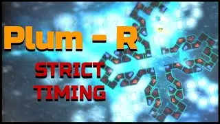 (STRICT TIMING) | [ADOFAI Custom Full Clear]: Plum - R {No Checkpoints, 1.0x Speed}