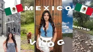 WEEK IN MY LIFE IN MEXICO 🇲🇽🌵 | PARTIES , RANCHODAYS , OUFITS 
