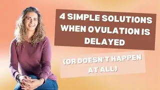 4 Simple Solutions When Ovulation is Delayed (Or Doesn&rsquo;t Happen at All)