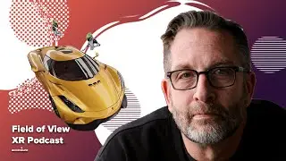 NVIDIA's Holodeck and the Potential of Boundless XR - Field of View Podcast with Greg Jones [S1E4]