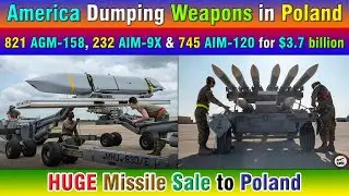 America Dumping Weapons in Poland. 821 AGM-158, 232 AIM-9X & 745 AIM-120 for $3.7 billion.