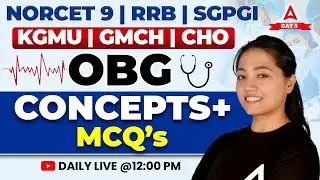 NORCET 9, RRB SGPGI, KGMU, GMCH & CHO | OBG Concept Based MCQs | Exam Preparation Day 3 | Sadiya Mam