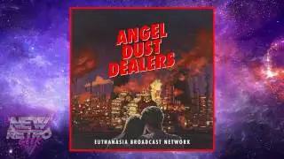 Angel Dust Dealers &mdash; Euthanasia Broadcast Network (Full Album) [Russian Synthwave]