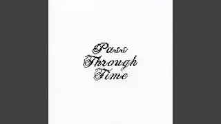 Pass Through Time