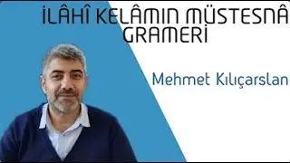 İlahi Kelam 16. Ders (198-207. Sayfalar)