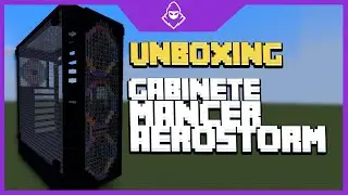 Unboxing GABINETE AEROSTORM  Dentro do MINECRAFT