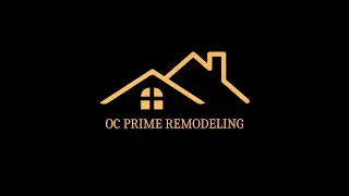 OC Prime Remodeling-Your Trusted Home Remodeling Company