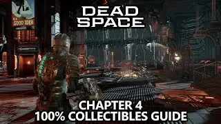 Dead Space - Collectibles Guide - Chapter 4 - Logs, Weapons, Upgrades, Missable Achievements, etc