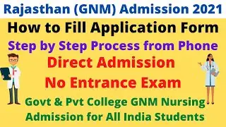 How to Fill Rajasthan GNM Nursing Application Form 2021 | Step by Step Process | No Entrance Exam
