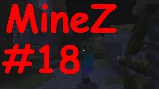 Let's Play Together MineZ #18: Unser Untergang [HD] [GER/Deutsch]