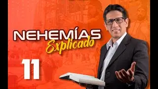 ✅ NEHEMIAS 11 - EXPLICADO 🔥 | Reavivados por su Palabra || 13 DE MARZO 2023