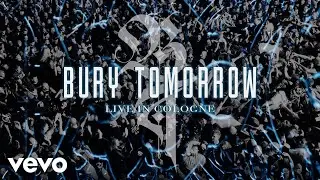 Bury Tomorrow - Boltcutter (Live in Cologne - Official Audio)