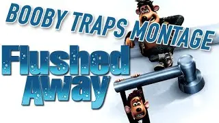 DreamWorks' Flushed Away Booby Traps Montage (Music Video)
