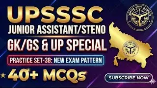 💥UPSSSC Junior Assistant / Steno GK GS | UP SpecialPractice Set-38 |New Exam Pattern |40+ MCQs🔥