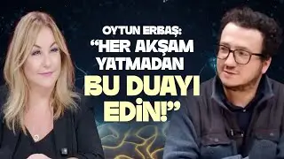 BİLİM İNSANI OYTUN ERBAŞ: ASTROLOJİYE İNANIYORUM! Rüyalar Nasıl Oluşur? 