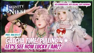Gacha Time: Pulling both 4★ Banners, Sweet Waltz & Forest Song | Infinity Nikki 2.0