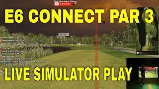 Golf Simulator LIVE Game Play - Par 3 Course on E6 Connect - Flightscope Mevo+
