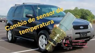Cambio de sensor de temperatura, ford escape 2003 3.0