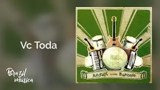 Naur&ecirc;a - Vc Toda - Naur&ecirc;a Apresenta o Sambi&atilde;o
