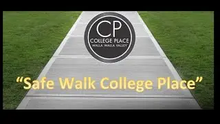 Safe Walk College Place