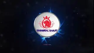 New Technical Ranjit Intro video 2018 [Updated]