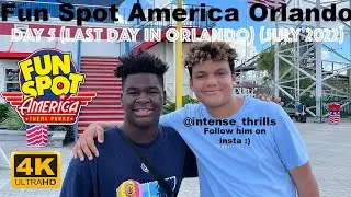 (4K) Fun Spot America Orlando (Day 5 Last Day July 2022)