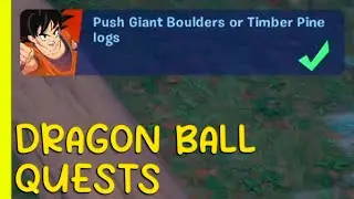 FORTNITE Dragon Ball Quests - Push Giant Boulders or Timber Pine logs