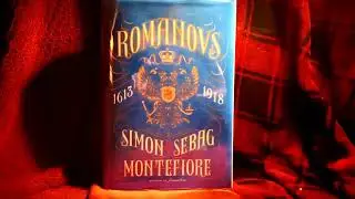 The Romanovs 1613 1918 Simon Sebag Montefiore 2016 1st Edition Hardcover Nonfiction History Book