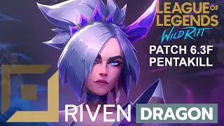 ADC RIVEN PENTAKILL GAME | Wild Rift Dragon Lane