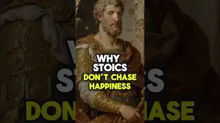 Why Stoics Don&rsquo;t Chase Happiness | Marcus Aurelius Wisdom #stoicism