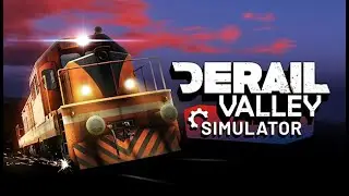 DERAIL VALLEY - FIRST TIME PLAYING