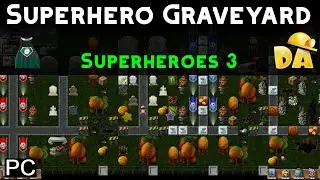 Superhero Graveyard | Superheroes 3 #4 (PC) | Diggy's Adventure