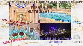 Raffles Hotel Jakarta | Staycation Jakarta | Hotel bintang lima Jakarta