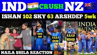 IND🇮🇳 Destroy NZ🇦🇺 271/5 Highest Runs In T20 history🥵Ishan 102, Sky 63 😱 | Naila Shila Reaction