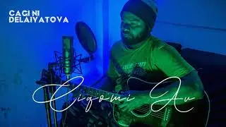 Cagi Ni Delaiyatova - Ciqomi Au (Official Audio)