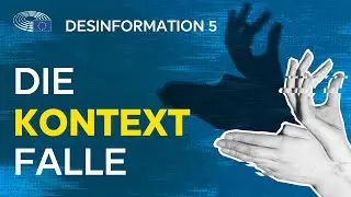 Wie Desinformation funktioniert | Episode 5: Dinge aus dem Kontext gerissen pr&auml;sentieren