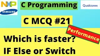 Which is faster- if else or switch ? | C MCQ #21 | C Programming