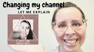CHANGING CHANNELS// CORI HEART TO CORI LEE// CLEANING, DECLUTTERING, ORGANIZING
