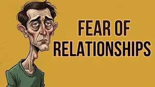 Explaining People Who Fear Commitment