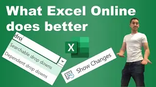 What Excel for the web does better: Show changes, dropdowns, tasks