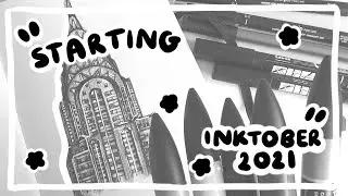 Starting INKTOBER 2021 & What art supplies I use!