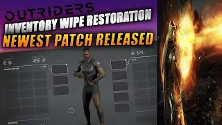 Outriders Inventory Wipe Patch notes