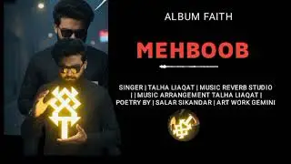 Mehboob | Talha Liaqat | Heart Touching Love Song | Rewind Records