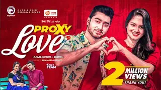 Proxy Love | প্রক্সি লাভ | Bangla Natok 2021 | Afjal Sujon | Subha | New Natok 2021