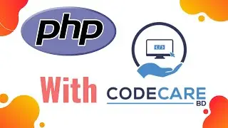 Class 37 Basic PHP (Loop, Function and Operator) Web Design & Development | CodeCareBD