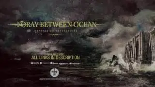 FORAY BETWEEN OCEAN - DEPRESSION NEVERENDING (Full Album)