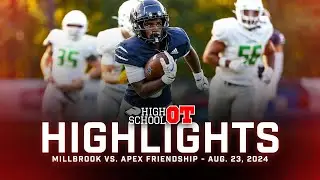 Millbrook vs. Apex Friendship Full Game Highlights | August 23, 2024