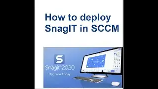 Download SnagIT 2020 - SCCM silent install